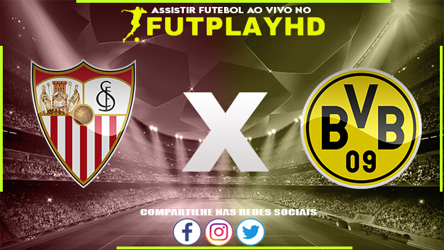 Assistir Sevilla x Borussia Dortmund AO VIVO Online 05/10/2022