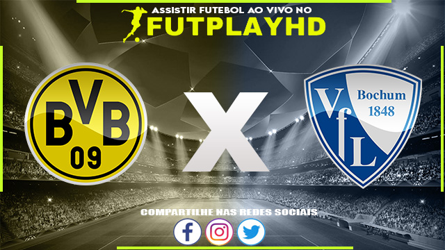 Assistir Borussia Dortmund x Bochum AO VIVO Online 05/11/2022 Grátis