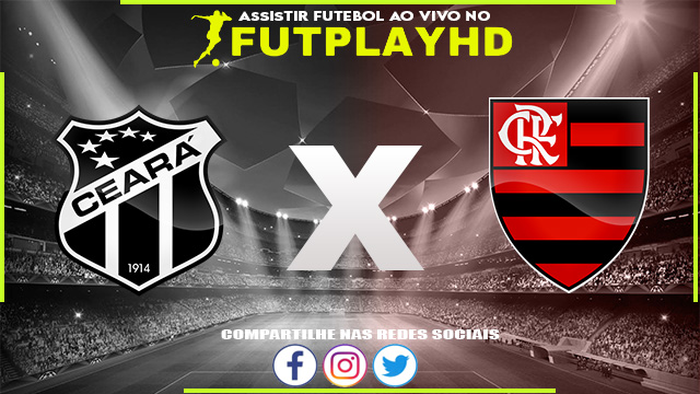 Assistir Ceará x Flamengo AO VIVO Online 04/11/2022 Grátis