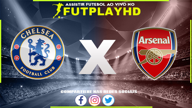 Assistir Chelsea x Arsenal AO VIVO Online 06/11/2022 Grátis