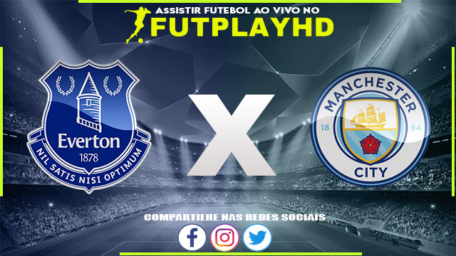 Assistir Everton x Manchester City AO VIVO Online 19/11/2022