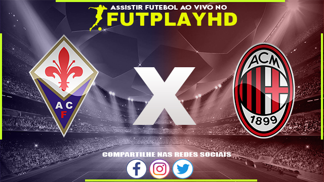 Assistir Fiorentina x Milan AO VIVO Online 26/11/2022