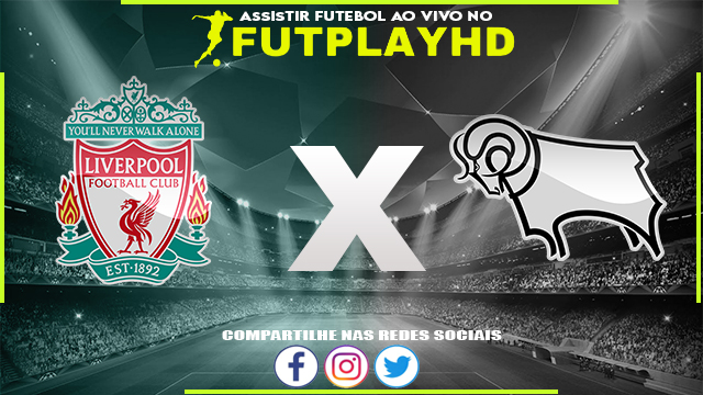 Assistir Liverpool x Derby AO VIVO Online 09/11/2022