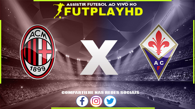 Assistir Milan x Fiorentina AO VIVO Online 13/11/2022