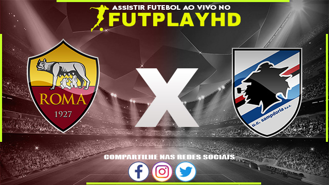 Assistir Roma x Sampdoria AO VIVO Online 19/11/2022