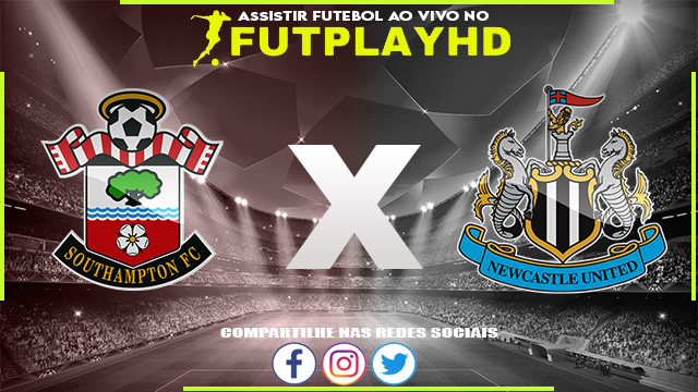 Assistir Southampton x Newcastle AO VIVO Online 06/11/2022 Grátis