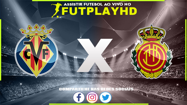 Assistir Villarreal x Mallorca AO VIVO Online 06/11/2022 Grátis