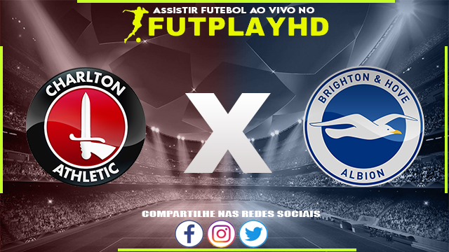 Assistir Charlton x Brighton AO VIVO Online 21/12/2022