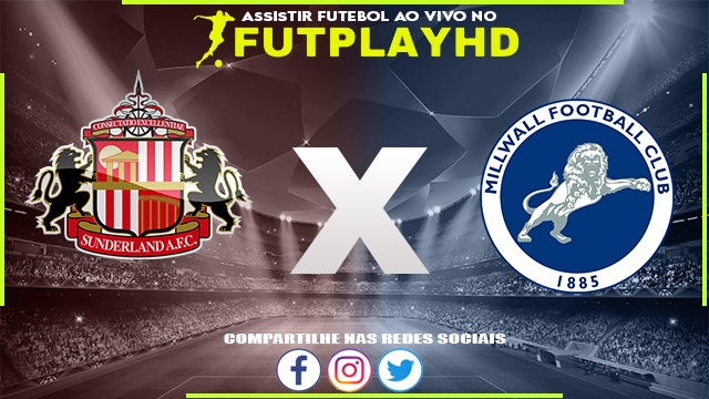 Assistir Sunderland x Millwall AO VIVO Online 03/12/2022