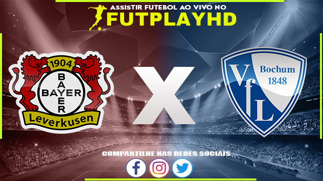 Assistir Bayer Leverkusen x Bochum AO VIVO Online 25/01/2023