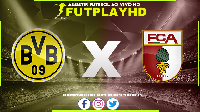 Assistir Borussia Dortmund x Augsburg AO VIVO Online 22/01/2023