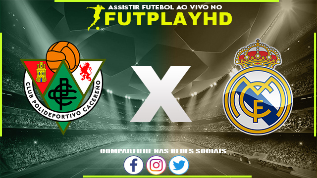 Assistir Cacereño x Real Madrid AO VIVO Online 03/01/2023