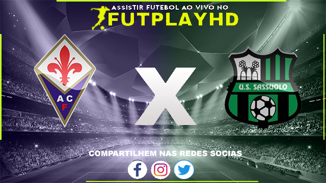 Assistir Fiorentina x Sassuolo AO VIVO Online 07/01/2023