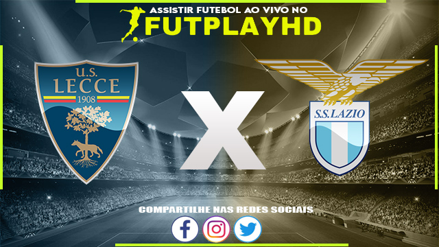 Assistir Lecce x Lazio AO VIVO Online 04/01/2023