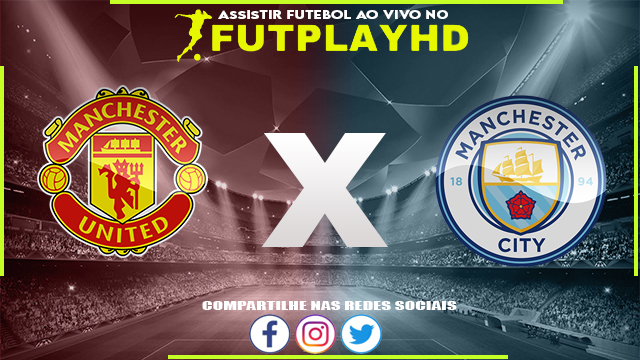 Assistir Manchester United x Manchester City AO VIVO Online 14/01/2023