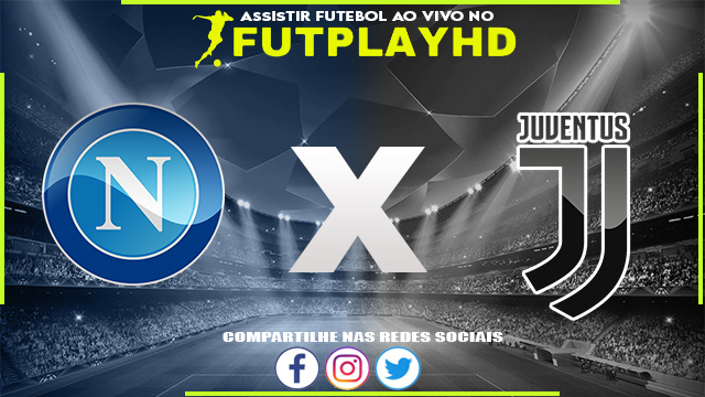 Assistir Napoli x Juventus AO VIVO Online 13/01/2023