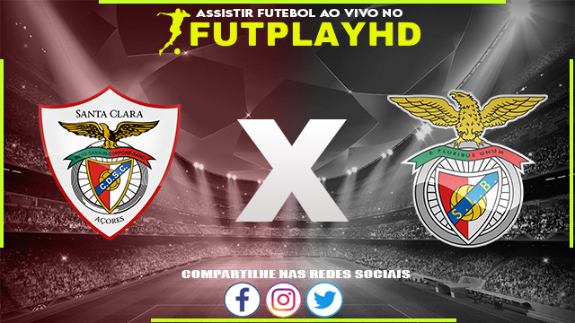 Assistir Santa Clara x Benfica AO VIVO Online 21/01/2023