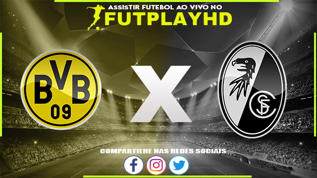 Assistir Borussia Dortmund x Freiburg AO VIVO Online 04/02/2023