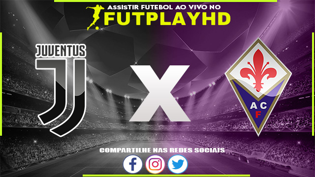 Assistir Juventus x Fiorentina Online 12/02/2023