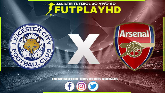 Assistir Leicester x Arsenal 25/02/2023