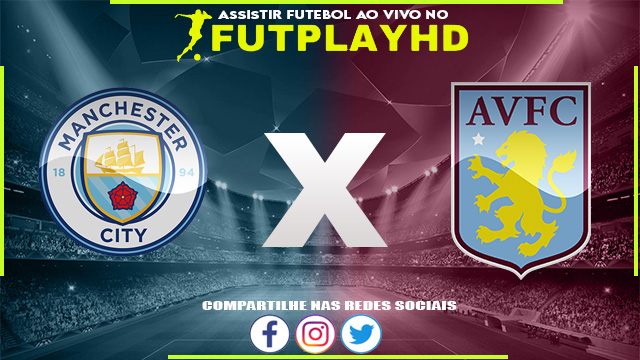 Assistir Manchester City x Aston Villa Online 12/02/2023