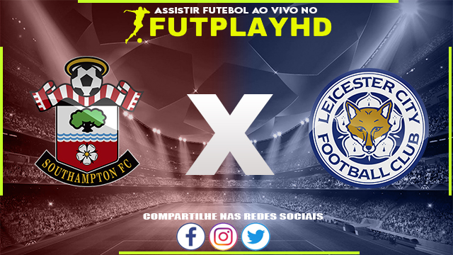 Assistir Southampton x Leicester 04/03/2023