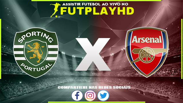 Assistir Sporting x Arsenal 09/03/2023