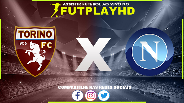 Assistir Torino x Napoli 19/03/2023