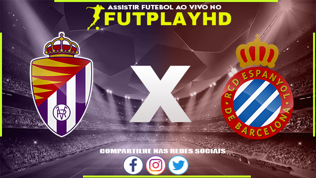 Assistir Valladolid x Espanyol 05/03/2023