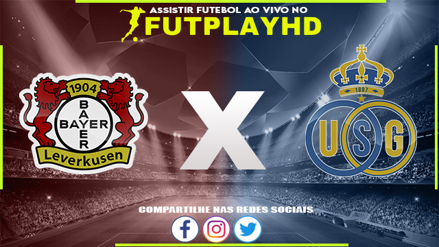 Assistir Bayer Leverkusen x Union Saint-Gilloise 13/04/2023