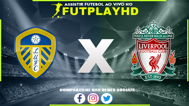 Assistir Leeds x Liverpool 17/04/2023