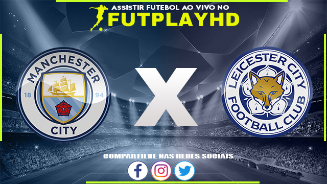 Assistir Manchester City x Leicester 15/04/2023