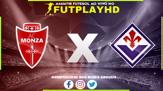 Assistir Monza x Fiorentina 23/04/2023