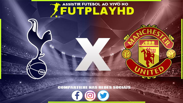 Assistir Tottenham x Manchester United 27/04/2023