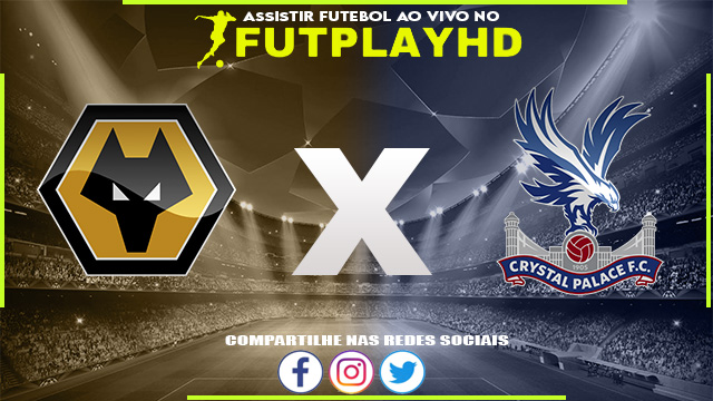 Assistir Wolverhampton x Crystal Palace 25/04/2023