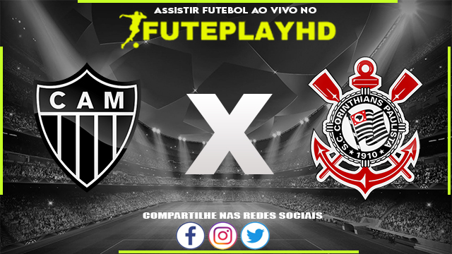 Assistir Atlético-MG x Corinthians Online HD 17/05/2023