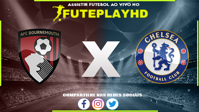 Assistir Bournemouth x Chelsea 06/05/2023