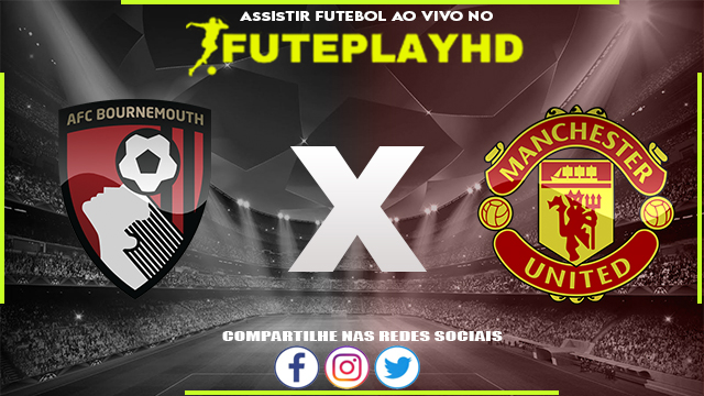 Assistir Bournemouth x Manchester United Online HD 20/05/2023