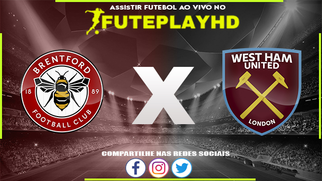 Assistir Brentford x West Ham Online HD 14/05/2023