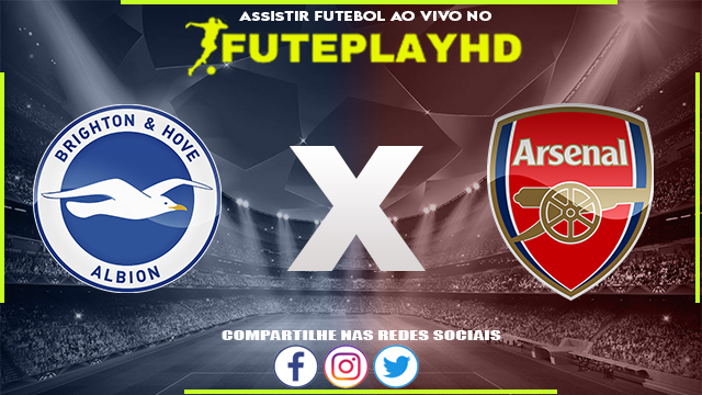 Assistir Brighton x Arsenal Online HD 10/05/2023