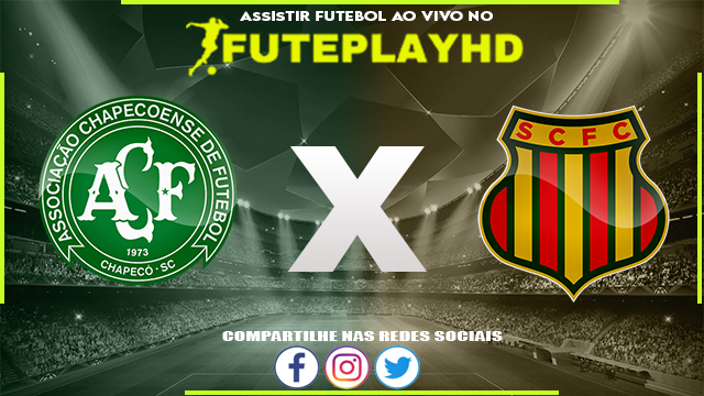 Assistir Chapecoense x Sampaio Corrêa AO VIVO Online 29/05/2023