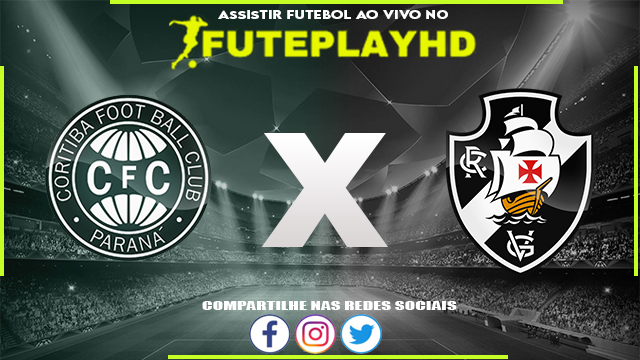 Assistir Coritiba x Vasco Online HD 11/05/2023