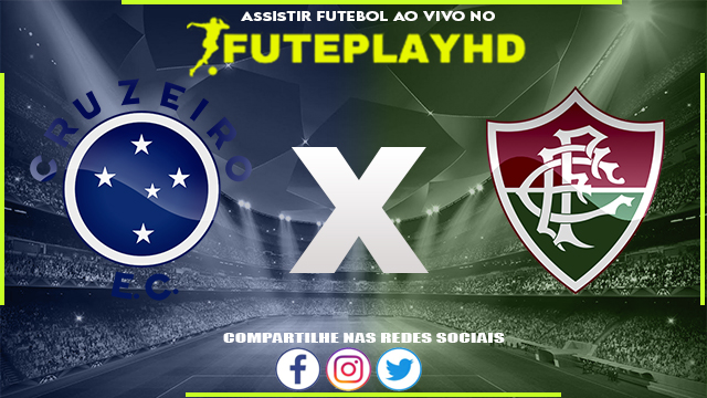 Assistir Cruzeiro x Fluminense Online HD 10/05/2023