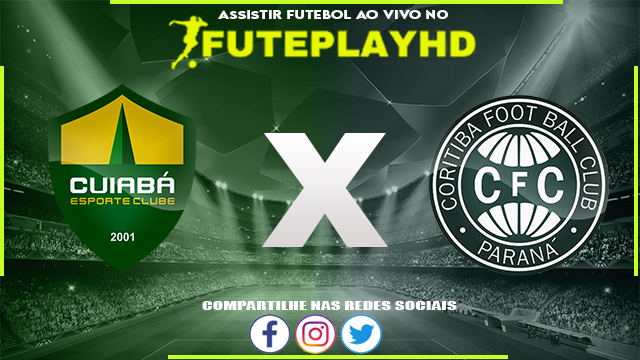 Assistir Cuiabá x Coritiba AO VIVO Online 27/05/2023