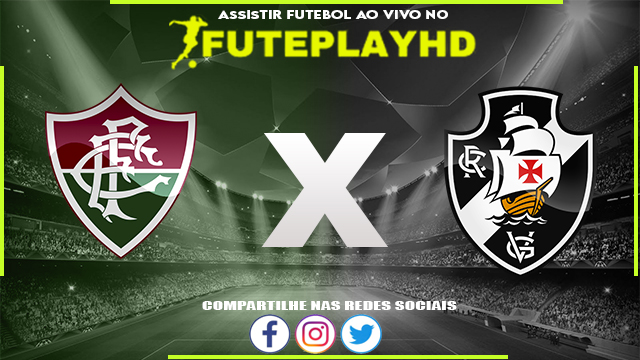 Assistir Fluminense x Vasco 06/05/2023