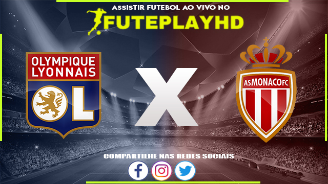 Assistir Lyon x Monaco Online HD 19/05/2023