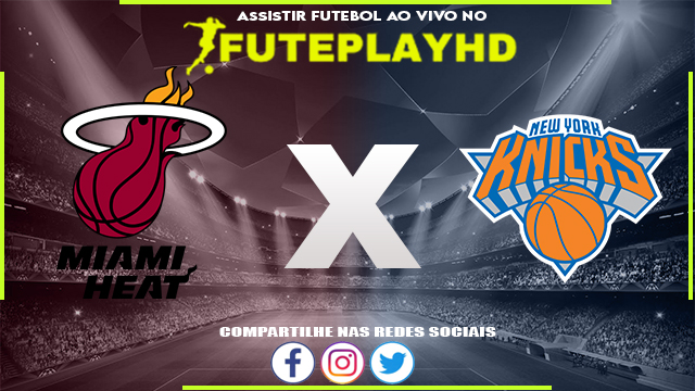 Assistir Miami Heat x New York Knicks 08/05/2023