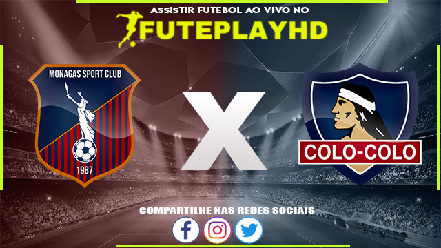 Assistir Monagas x Colo Colo Online HD 23/05/2023