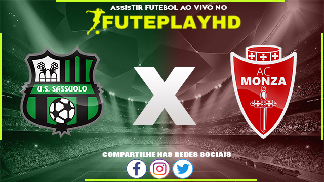 Assistir Sassuolo x Monza Online HD 19/05/2023