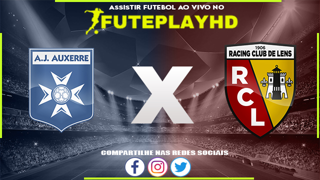 Assistir Auxerre x Lens AO VIVO Online 03/06/2023